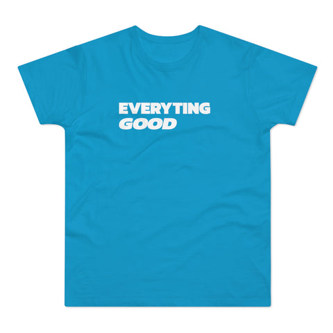 Everyting Good Men's Premium Tee