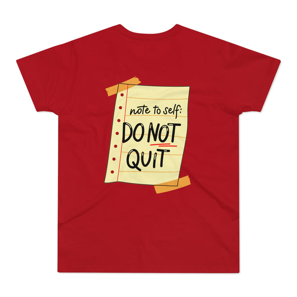 Do NOT Quit Men's Premium Tee