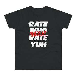 Rate Who Rate Yuh Men's Premium Tee