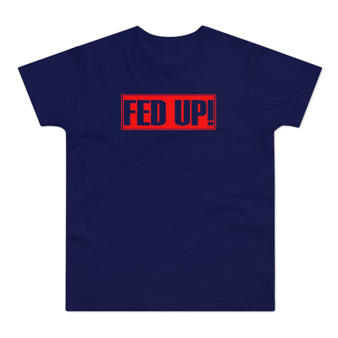 FED UP! Men's Premium Tee