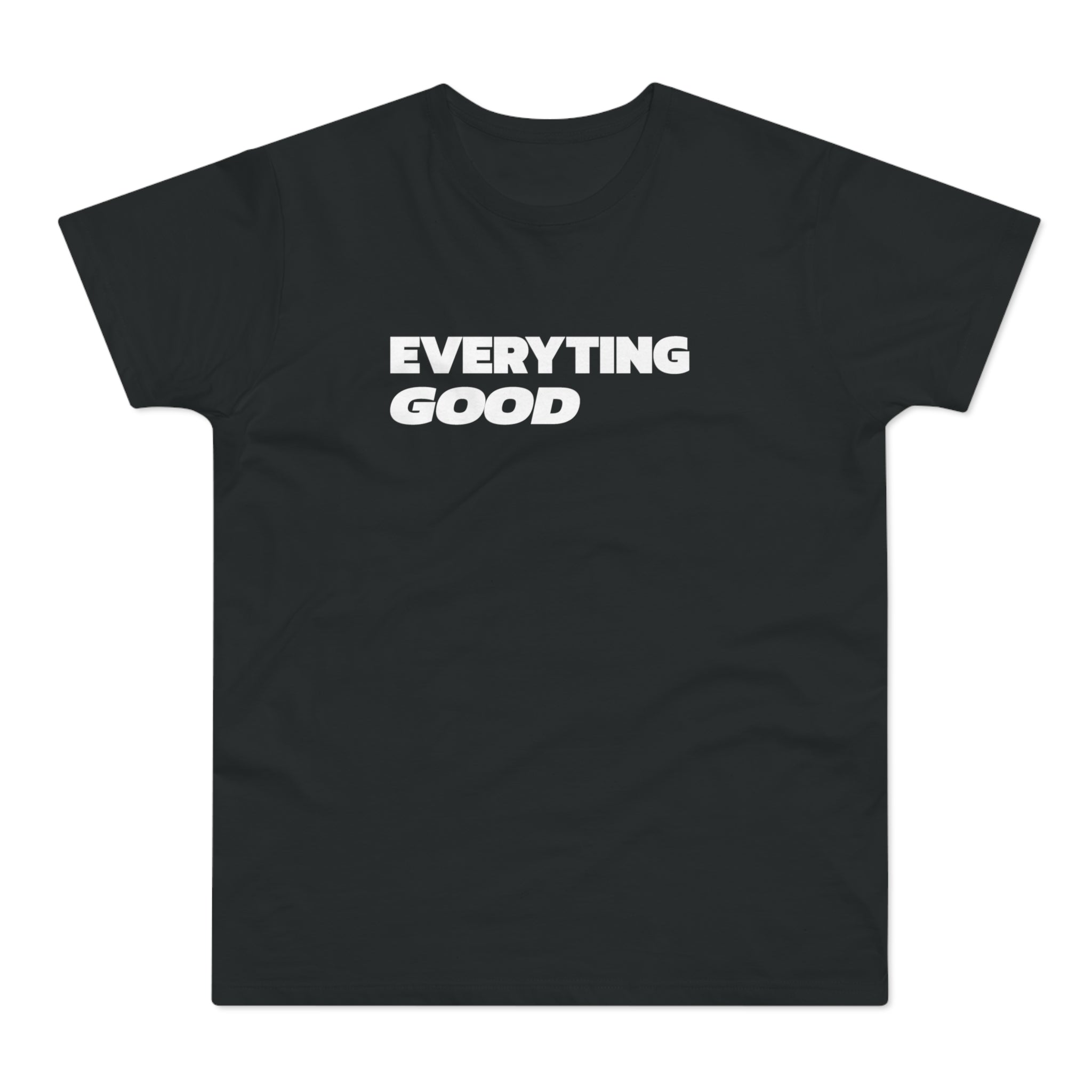 Everyting Good Men's Premium Tee