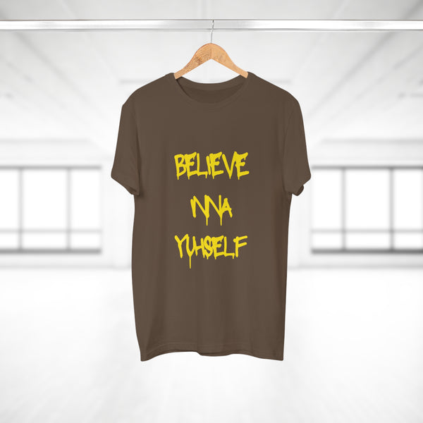 Believe Inna Yuhself Men's Premium Tee