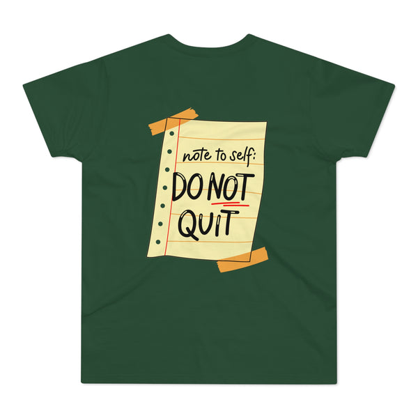 Do NOT Quit Men's Premium Tee