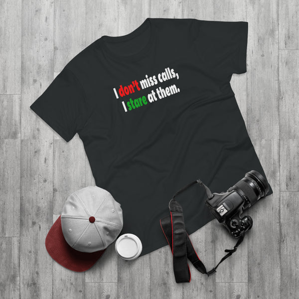 I Don't Miss Calls Men's Premium Tee