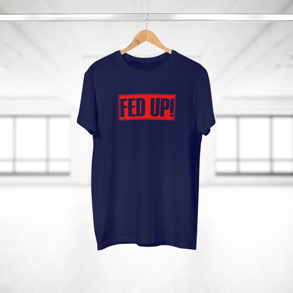 FED UP! Men's Premium Tee