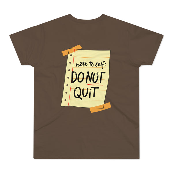 Do NOT Quit Men's Premium Tee