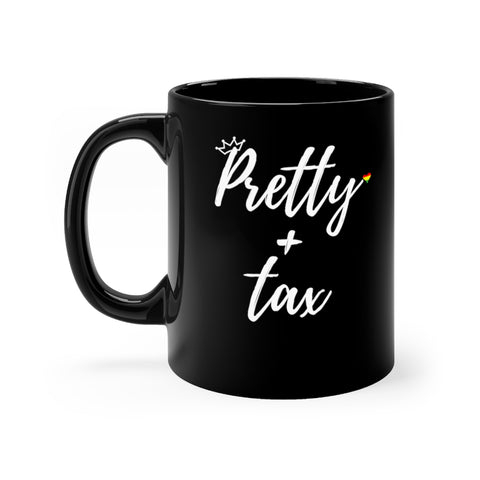 Pretty Plus Tax Black mug 11oz